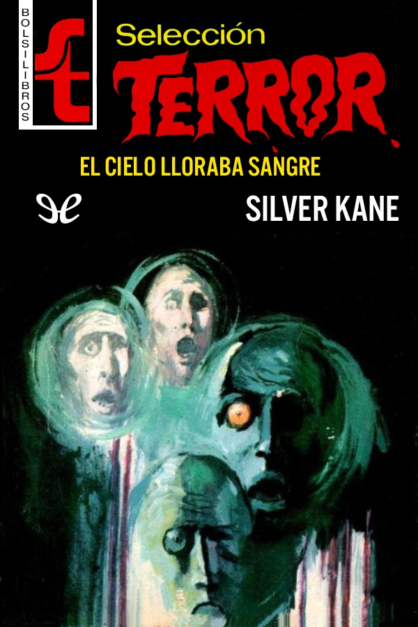 El cielo lloraba sangre