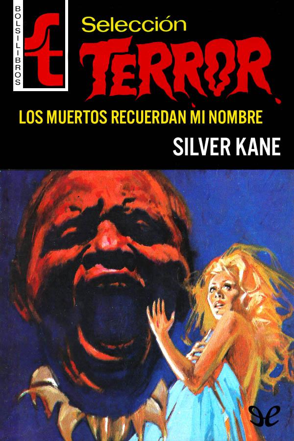 Los muertos recuerdan mi nombre