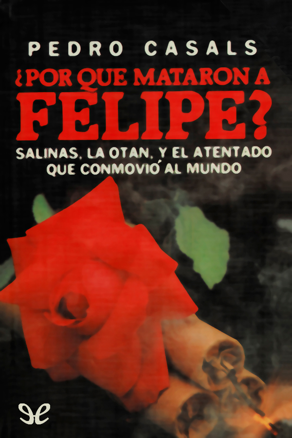 ¿Por qué mataron a Felipe?