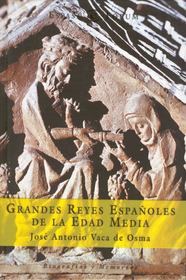 Grandes reyes españoles de la Edad Media