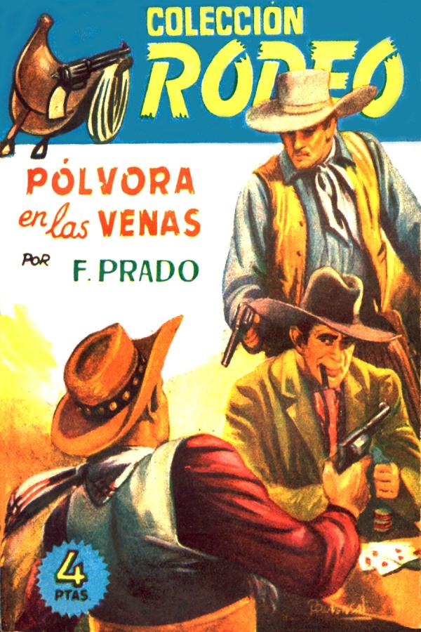 Pólvora en las venas
