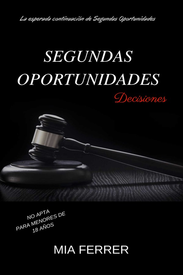Segundas oportunidades: Decisiones