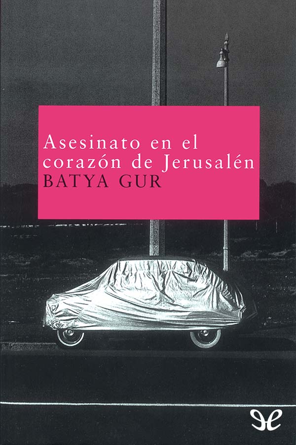 Asesinato en el corazón de Jerusalén