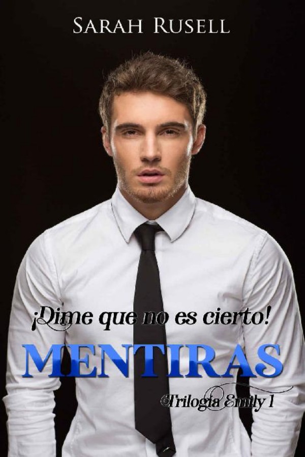 ¡Dime que no es cierto! Mentiras
