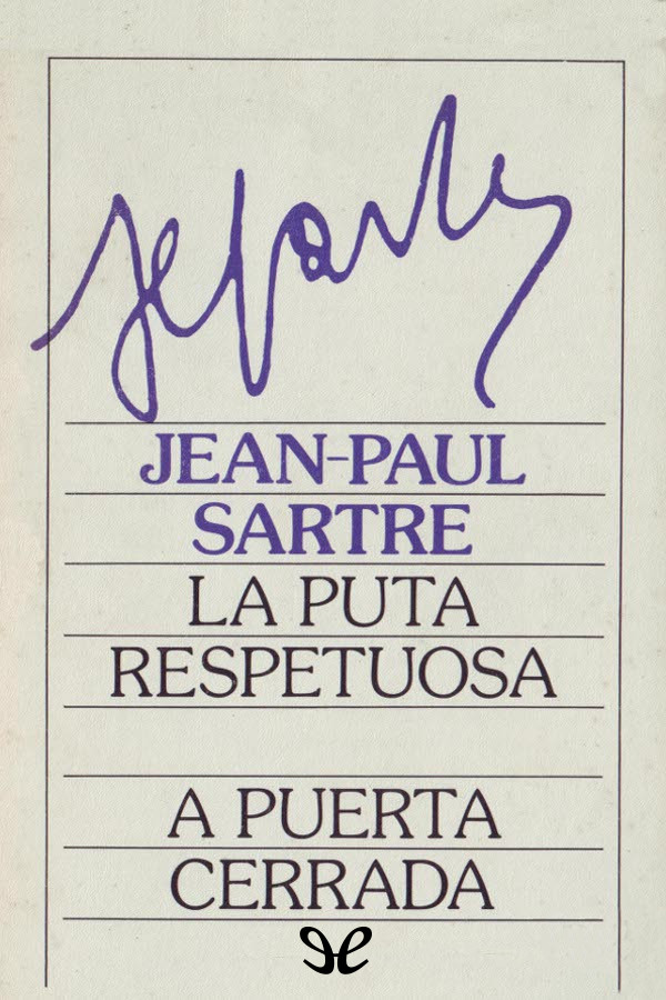 La puta respetuosa. A puerta cerrada