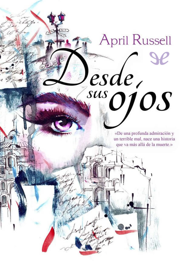 Desde sus ojos
