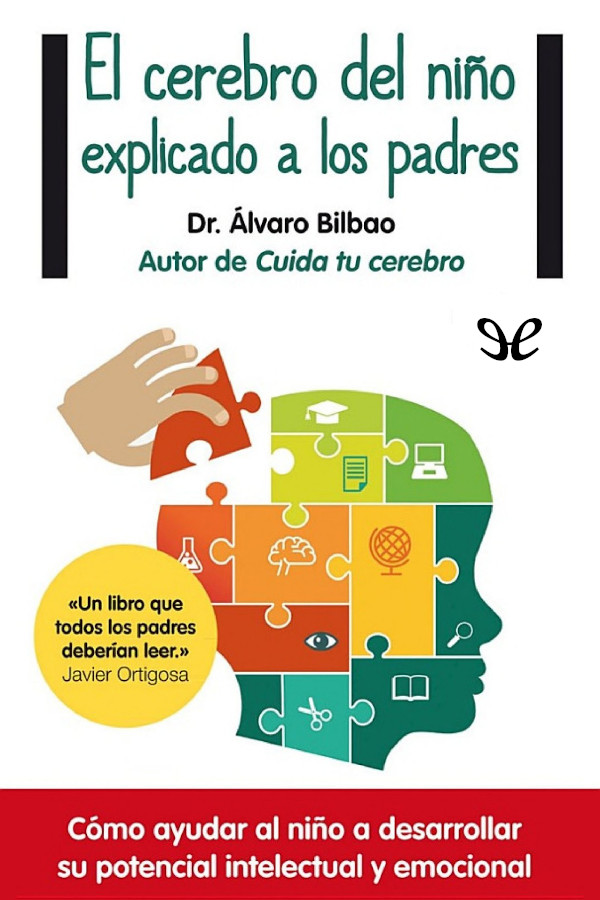 El cerebro del niño explicado a los padres