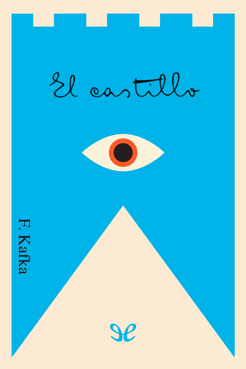 El castillo (trad. Miguel Sáenz)