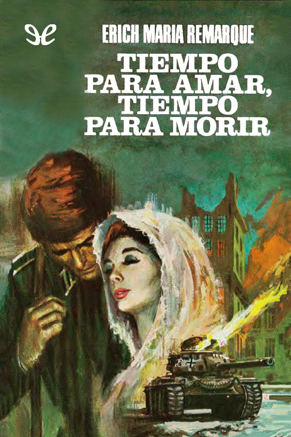 Tiempo para amar, tiempo para morir