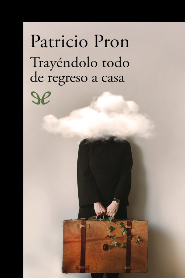 Trayéndolo todo de regreso a casa