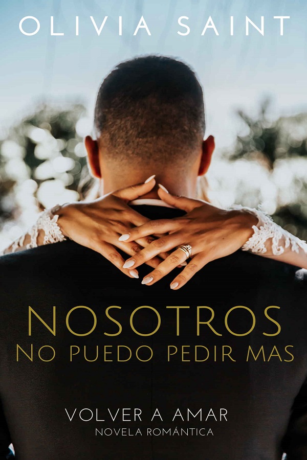 Nosotros, no puedo pedir más