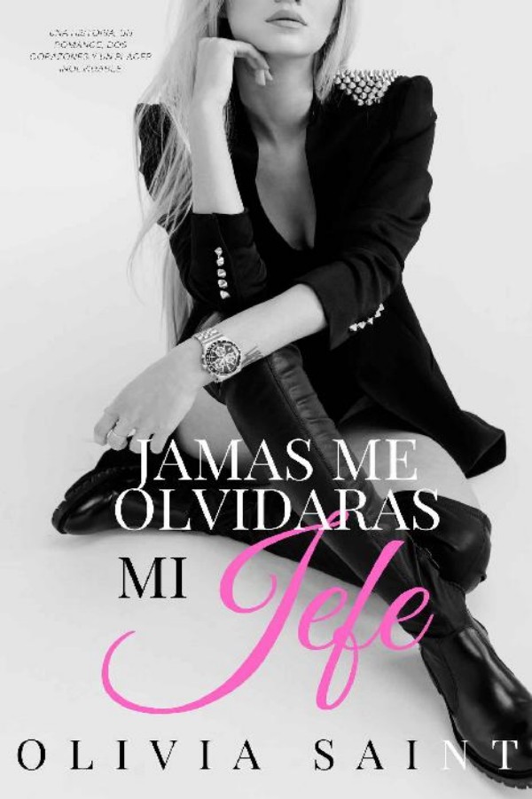 Jamás me olvidarás, mi jefe