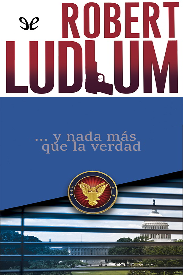 ... y nada más que la verdad
