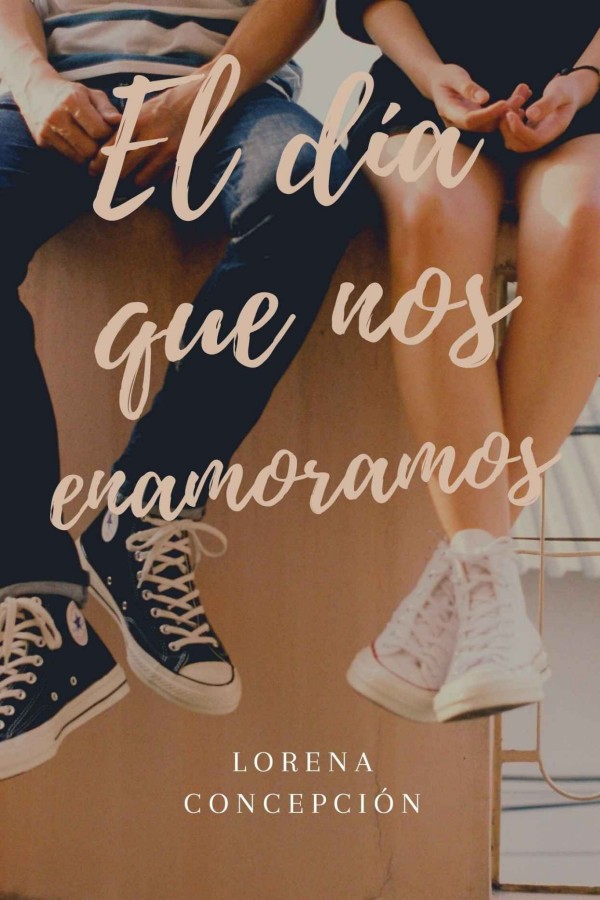 El día que nos enamoramos
