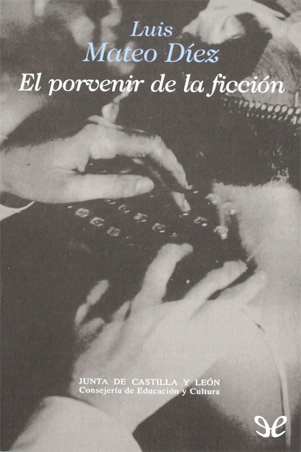 El porvenir de la ficcion