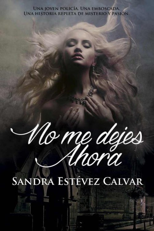 No me dejes ahora