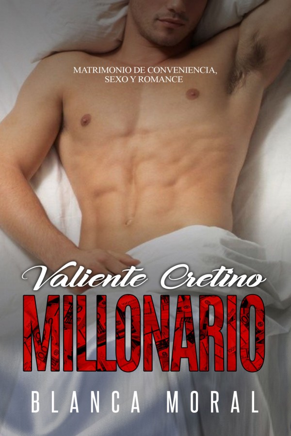 Valiente cretino millonario