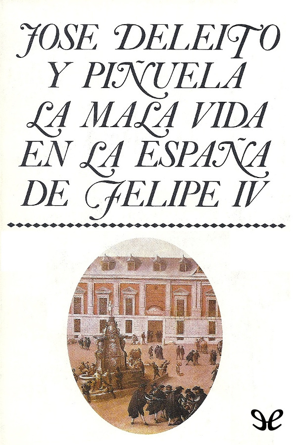 La mala vida en la España de Felipe IV