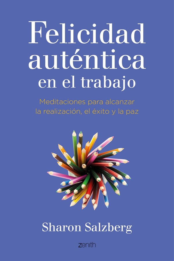 Felicidad auténtica en el trabajo
