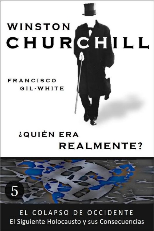 Winston Churchill. ¿Quién era realmente?