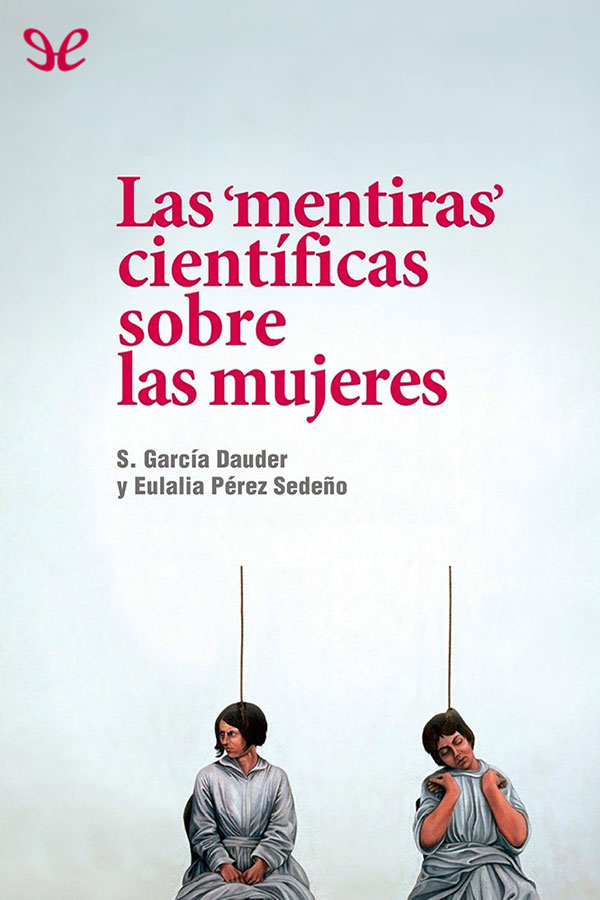Las `mentiras` científicas sobre las mujeres