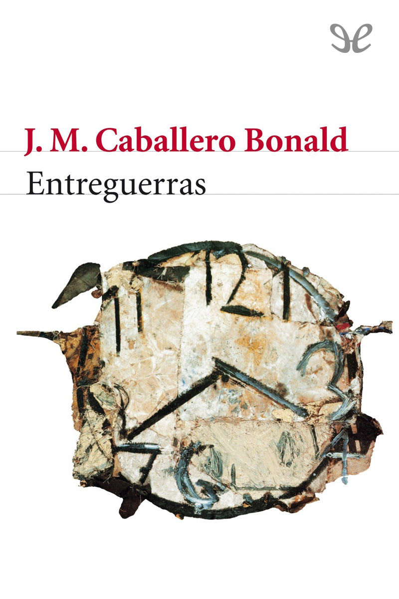 Entreguerras o De la naturaleza de las cosas