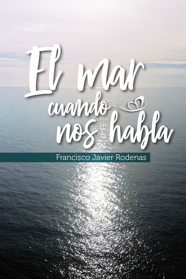 El mar cuando nos habla