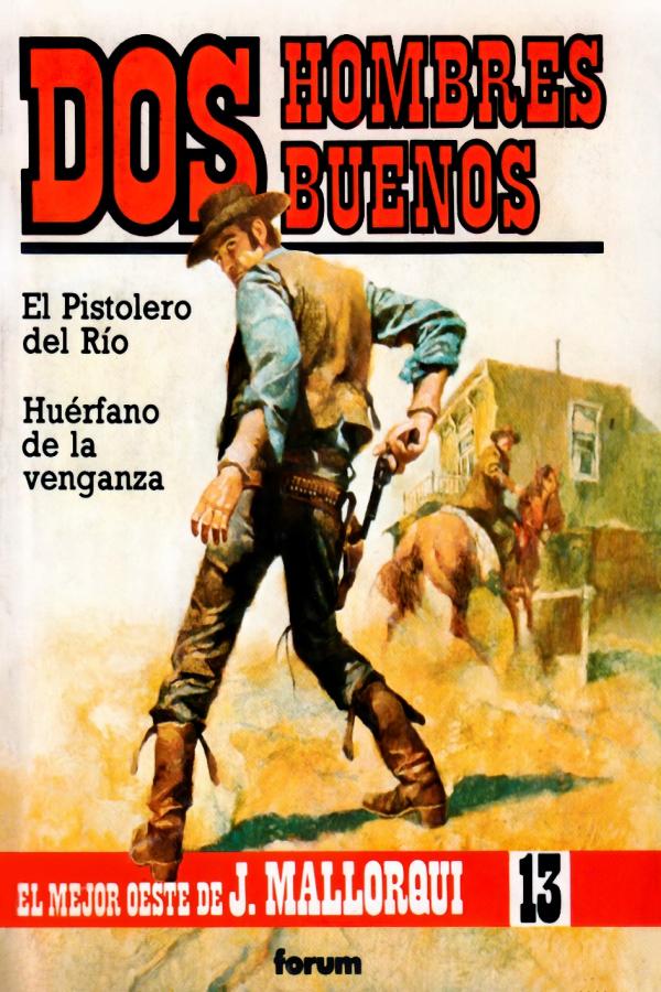 El pistolero del río - Huérfano de la venganza