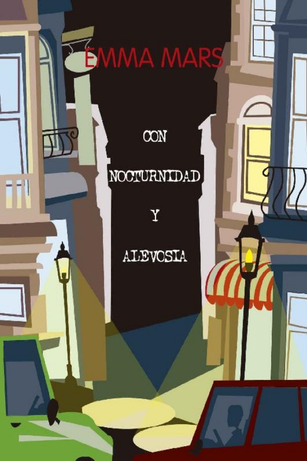 Con nocturnidad y alevosía