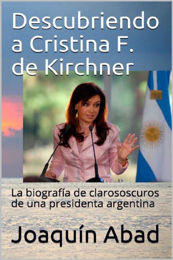 Descubriendo a Cristina F. de Kirchner