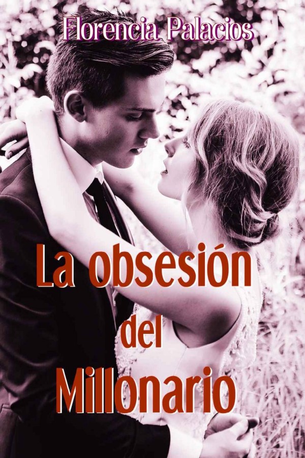 La obsesión del millonario