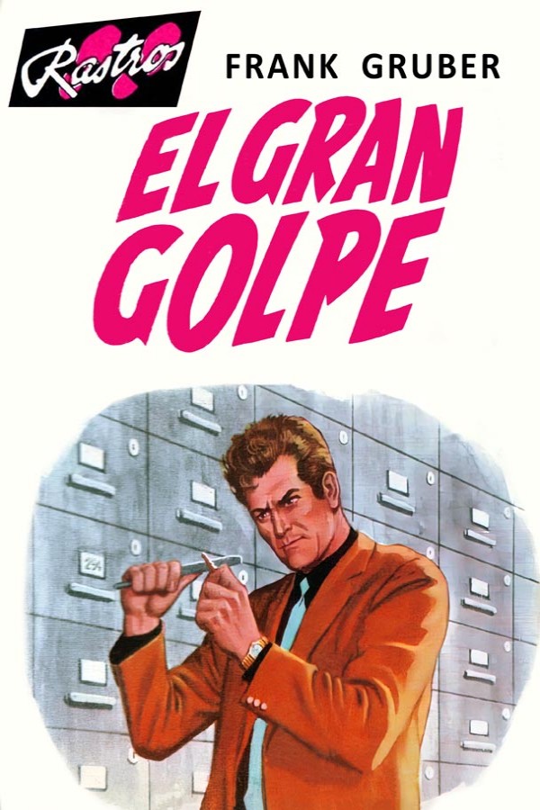 El gran golpe