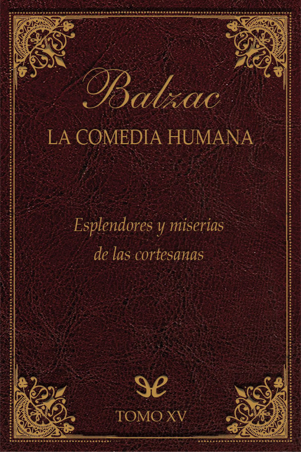 Esplendores y miserias de las cortesanas (Ed.. Lorenzana)