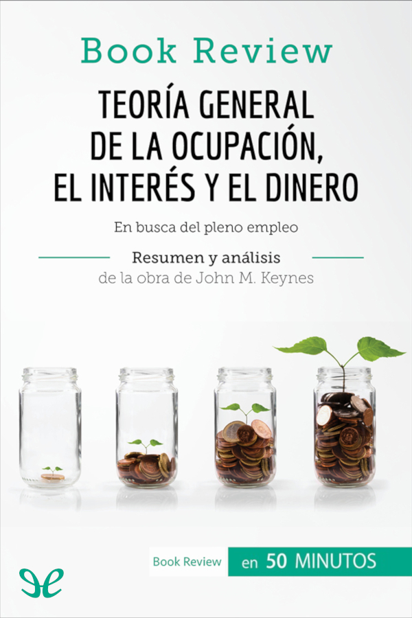 Teoría general de la ocupación, el interés y el dinero