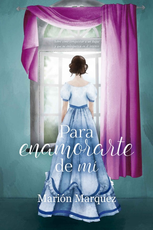 Para enamorarte de mí