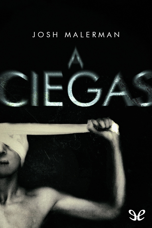 A ciegas